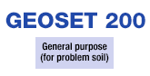 General purpose (for problem soil) GEOSET 200